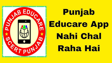 punjab educare app nahi chal raha hai