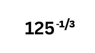 Can you solve (125)^(-1/3)  | No Calculator Question | @thenumberverse