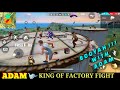 FREE FIRE FACTORY - FIST FIGHT WITH ADAM BOOYAH GAMEPLAY - FF FACTORY ROOF - GARENA FREE FIRE