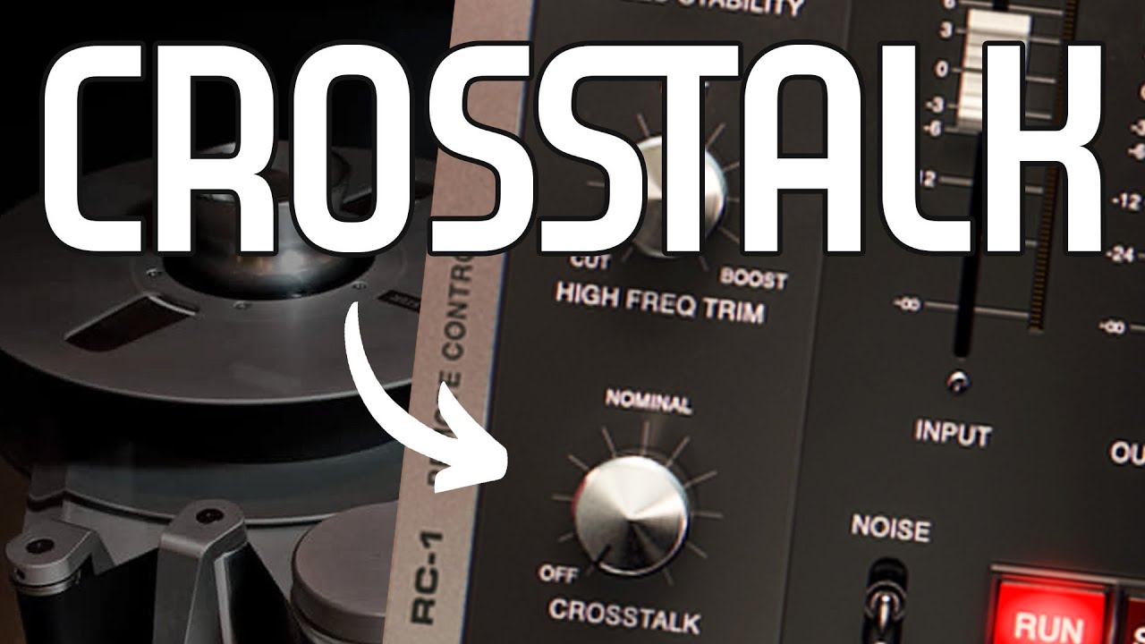 Testing Crosstalk - Softube Tape emulation shenanigans