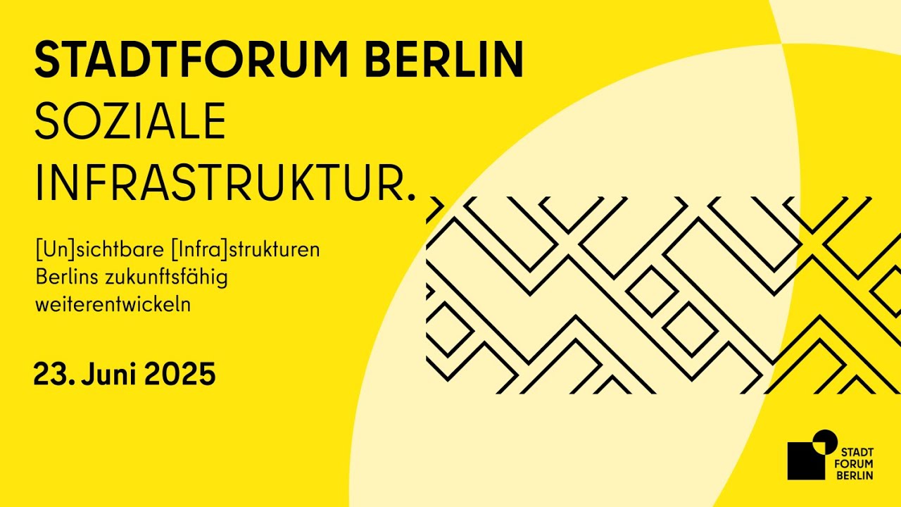 Stadtforum Berlin: Soziale Infrastruktur.