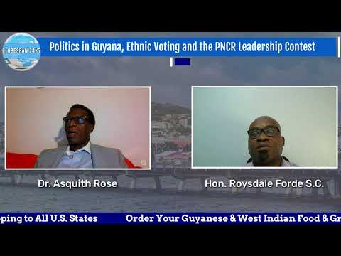 Politics in Guyana, Ethnic Voting and the PNCR Leadership Contest ~ Globespan24x7 Program