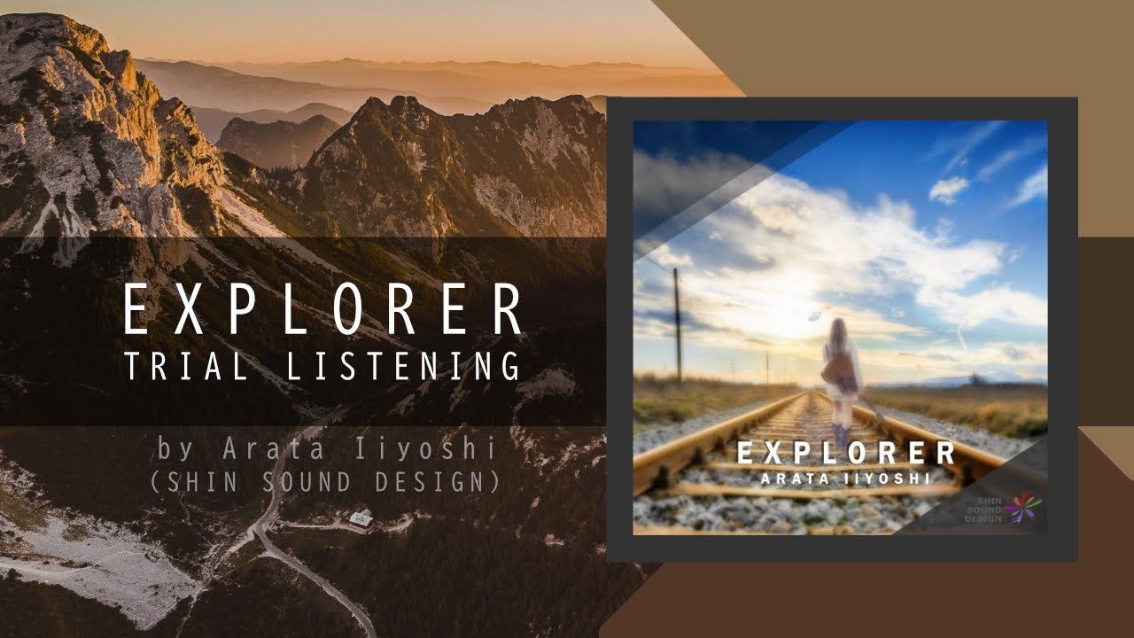 EXPLORER - All songs Mixed for Youtube ( by Arata Iiyoshi
