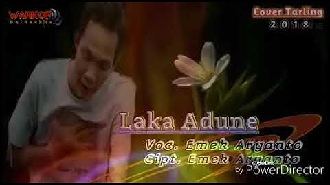 Tarling 2018 emek aryanto - laka adune