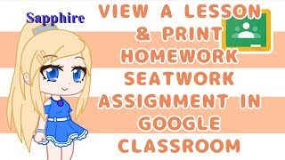 Student VIEW LESSON & PRINT HOMEWORK SEATWORK ASSIGNMENT GOOGLE CLASSROOM | Simply Creative Studios