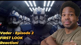 Vader | Episode 2 | FIRST LOOK | Reaction!