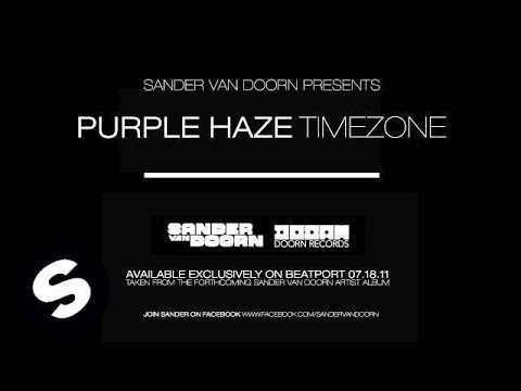 Sander van Doorn pres. Purple Haze ft Frederick - Timezone