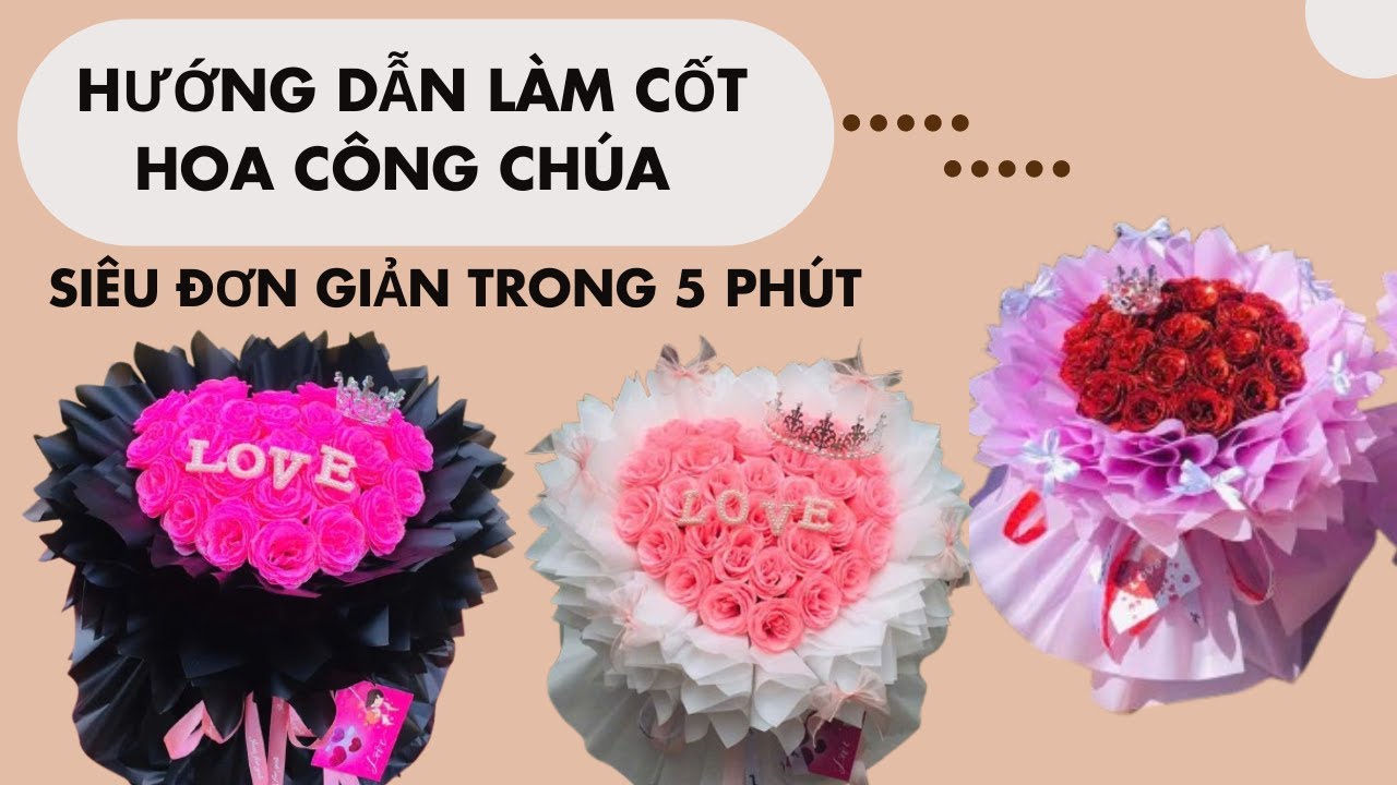 Hướng Dẫn Làm Cốt Hoa Công Chúa Siêu Đơn Giản Trong 5 Phút