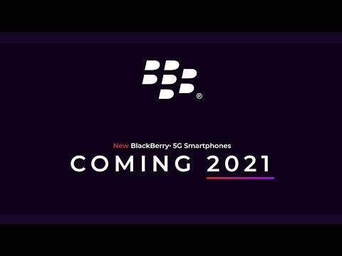 BlackBerry Is Alive! New 5G BlackBerry Phone Coming in 2021!