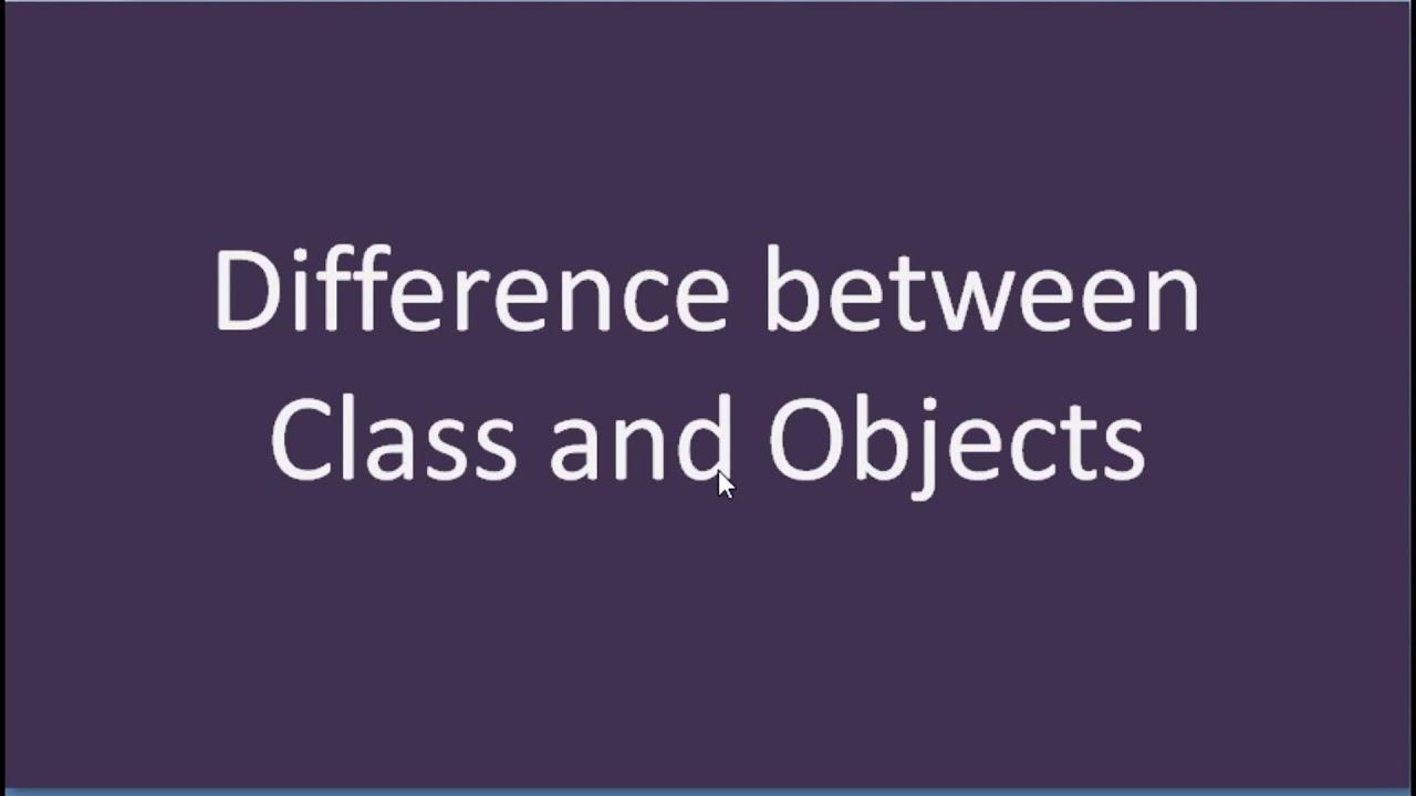 Difference between class and objects in oops concept | Class and ...