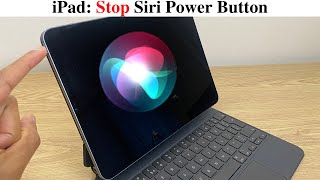 Disable Siri iPad Pro Power Button