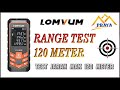 RANGE TEST DISTANCE 120M LV66U LOMVUM LASER TEST JARAK 120 METER