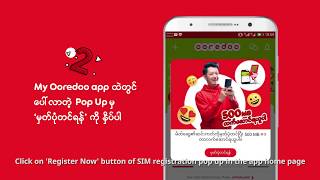 Register your SIM with your NRC on My Ooredoo app & get 500MB screenshot 5