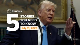 Information US will set 15% tariff on South Korean imports, and more - Five stories you need to know | Reuters Guide