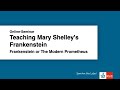 Online-Seminar: Teaching Mary Shelley&#39;s Frankenstein -  Frankenstein or The Modern Prometheus