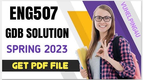 ENG507 GDB Solution/ Eng507 GDB Solution Spring 2023/ Eng507 GDB 1 2023
