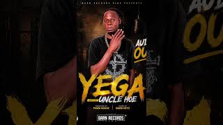 Yega By Uncle Hoe 