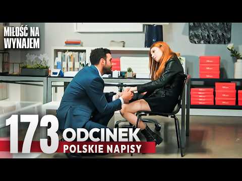 Miłość Na Wynajem Odcinek 173 | Romantyczny Turecki Serial Z Polskimi Napisami - Kiralık Aşk