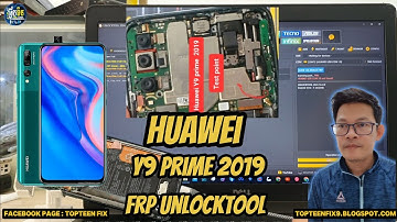 Huawei Y9 Prime 2019 FRP Unlocktool @topteenmusic-m1b