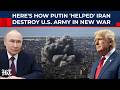 Revealed: How Putin 'Helped' Iran Destroy US Army In New War | Trump's Troubles Mount In Mid-East?