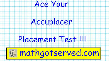 Accuplacer College Level Mathematics pt I Mathgotserved