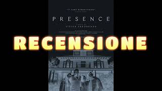 Presence di Steven Soderbergh RECENSIONE REVIEW
