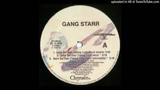 Gang Starr - Gotta Get Over (Takin Loot) The Large Professor Remix