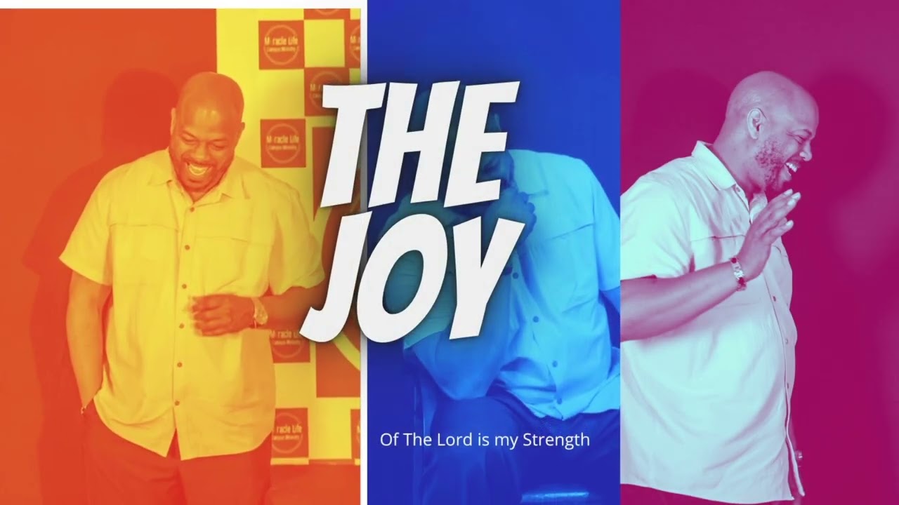 The Joy of the Lord is my Strength!