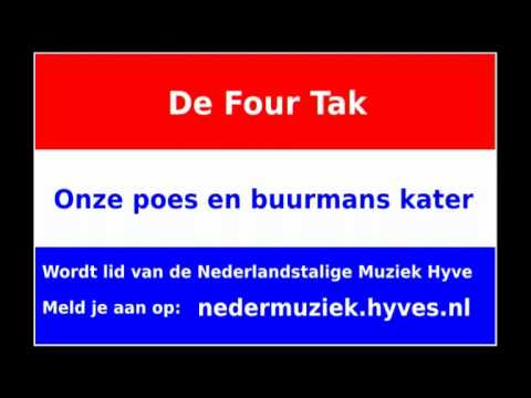 De Four Tak - Onze Poes En Buurmans Kater