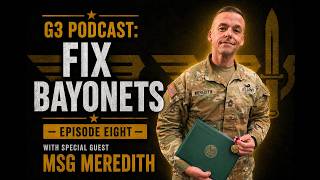KYARNG G3 Podcast: Fix Bayonets | Ep. 8: EPS list with MSG Meredith