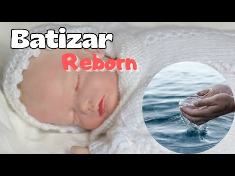 PODE BATIZAR BEBÊ REBORN?