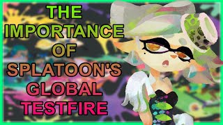 The Importance of Splatoon Global Testfires