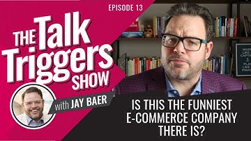 Is This the Funniest E-commerce Company There Is? - The Talk Triggers Show: Episode 13