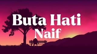 Naif - Buta Hati (lirik)#lirik #naif #music screenshot 4