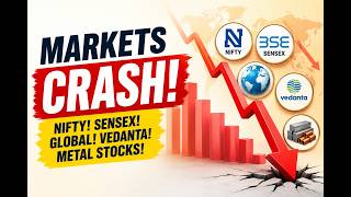 Nifty Sensex and Global Market Crash | Metal Sector Bloodbath | Why Vedanta and Nifty Crashed!!!
