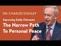 Le chemin troit vers la paix personnelle  dr charles stanley