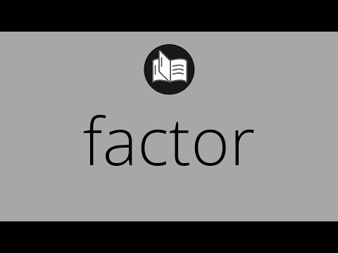 Vídeo: Què és el significat d'un factor?