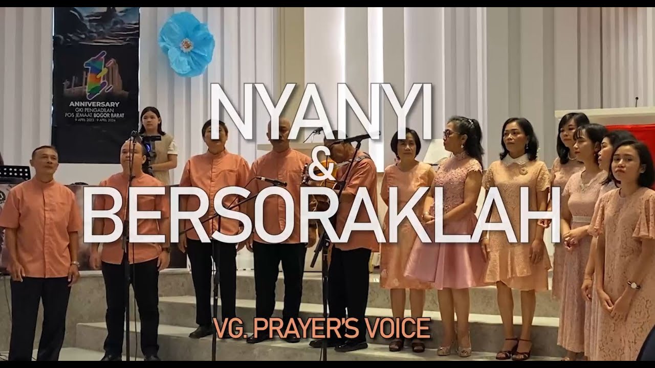 Nyanyi dan Bersoraklah  - VG Prayer's Voice