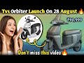 Tvs Orbiter launch on 28 August 2025 🔥। tvs launch new electric scooter #tvsiqubeelectric