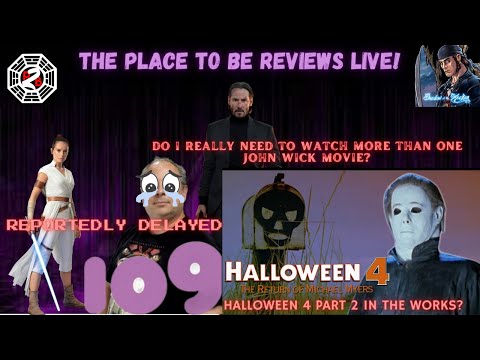 TB2BR Live! | Rey Skywalker Delayed Halloween 4 Pt 2 \u0026 How Many John Wick Movies Do I Need? |1-16-24