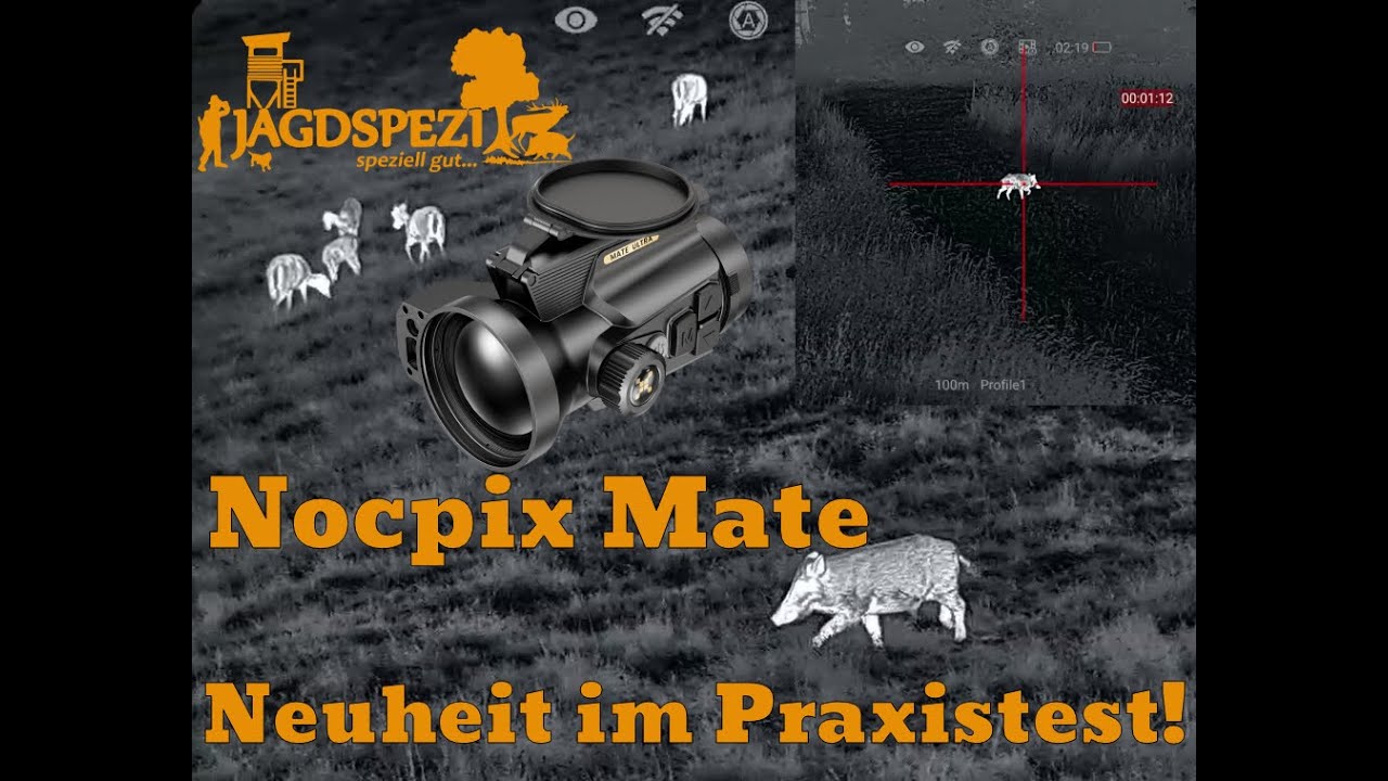 Die neue Nocpix Mate Serie - Vorsatzgerät mit HD-Sensor im Praxistest!