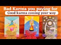 Pick a Card Good Karma coming 🔮 Bad Karma you paying for 🔮 tarot