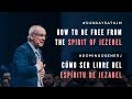 How To Be Free From The Spirit of Jezebel/ Como Ser Libre Del Espíritu De Jezabel | Ap. Mike Connell