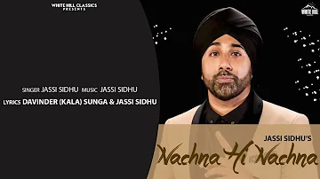 Nachna Hi Nachna | Jassi Sidhu