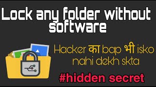 Lock any folder without any software | proof | hidden secret 2019 screenshot 3