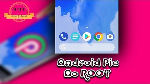 How to get Android Pie features on any phones withoot Root | Android Pie for All phones