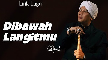 Lirik || Opick - Dibawah Langitmu