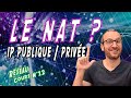 R12 cest quoi le nat  diffrence entre ip publique et prive