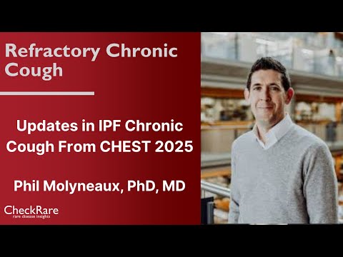 Updates In IPF Chronic Cough From CHEST 2025 