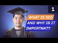 SEO Basics: What is SEO and Why is it Important? [SEO Course by Ahrefs]